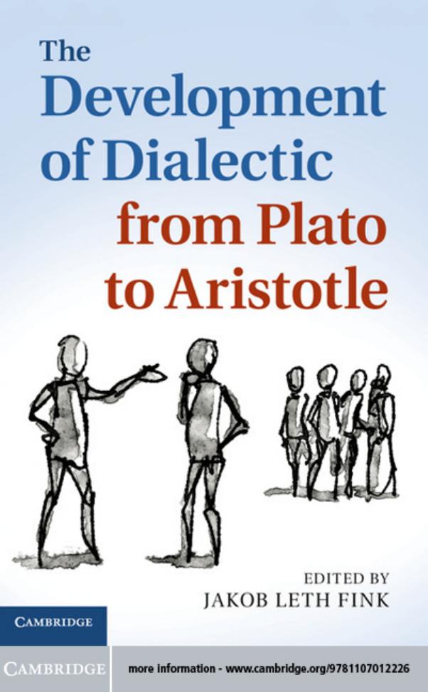 The development of dialectic from Plato to Aristotle by Jakob L Fink