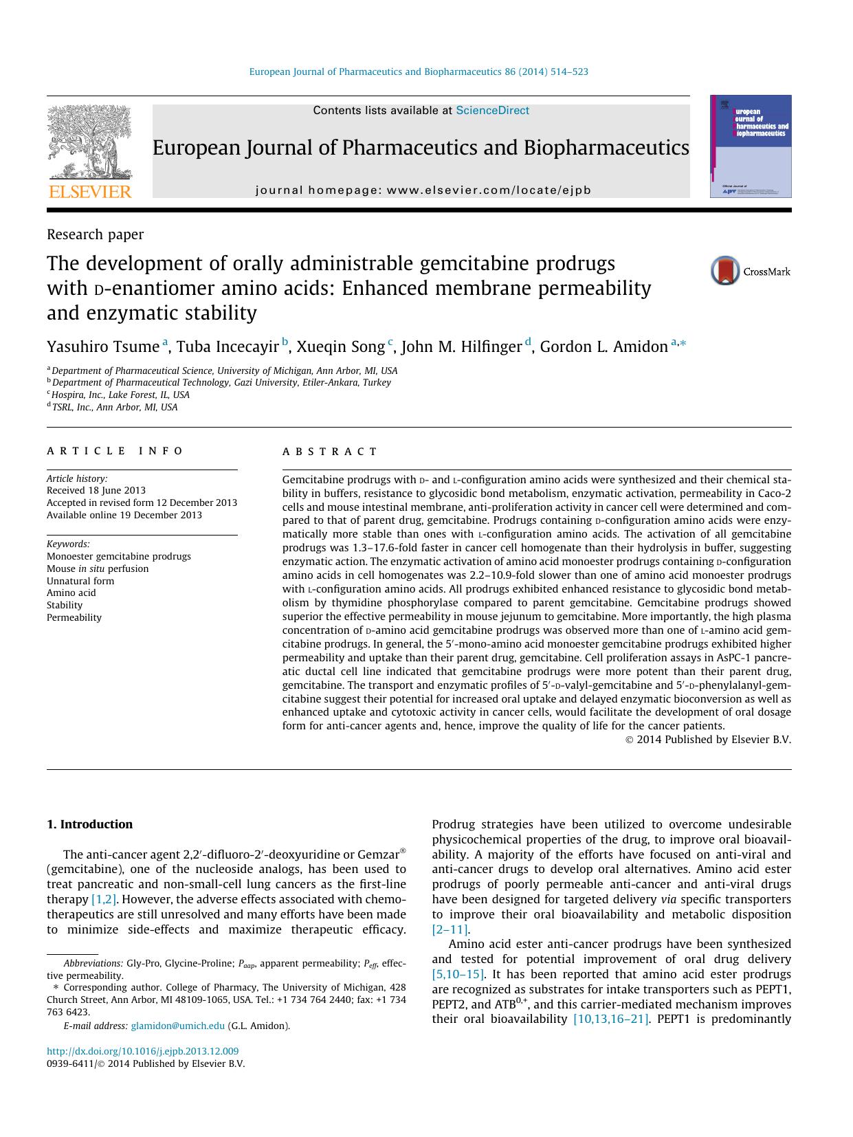 The development of orally administrable gemcitabine prodrugs with d-enantiomer amino acids: Enhanced membrane permeability and enzymatic stability by Yasuhiro Tsume & Tuba Incecayir & Xueqin Song & John M. Hilfinger & Gordon L. Amidon