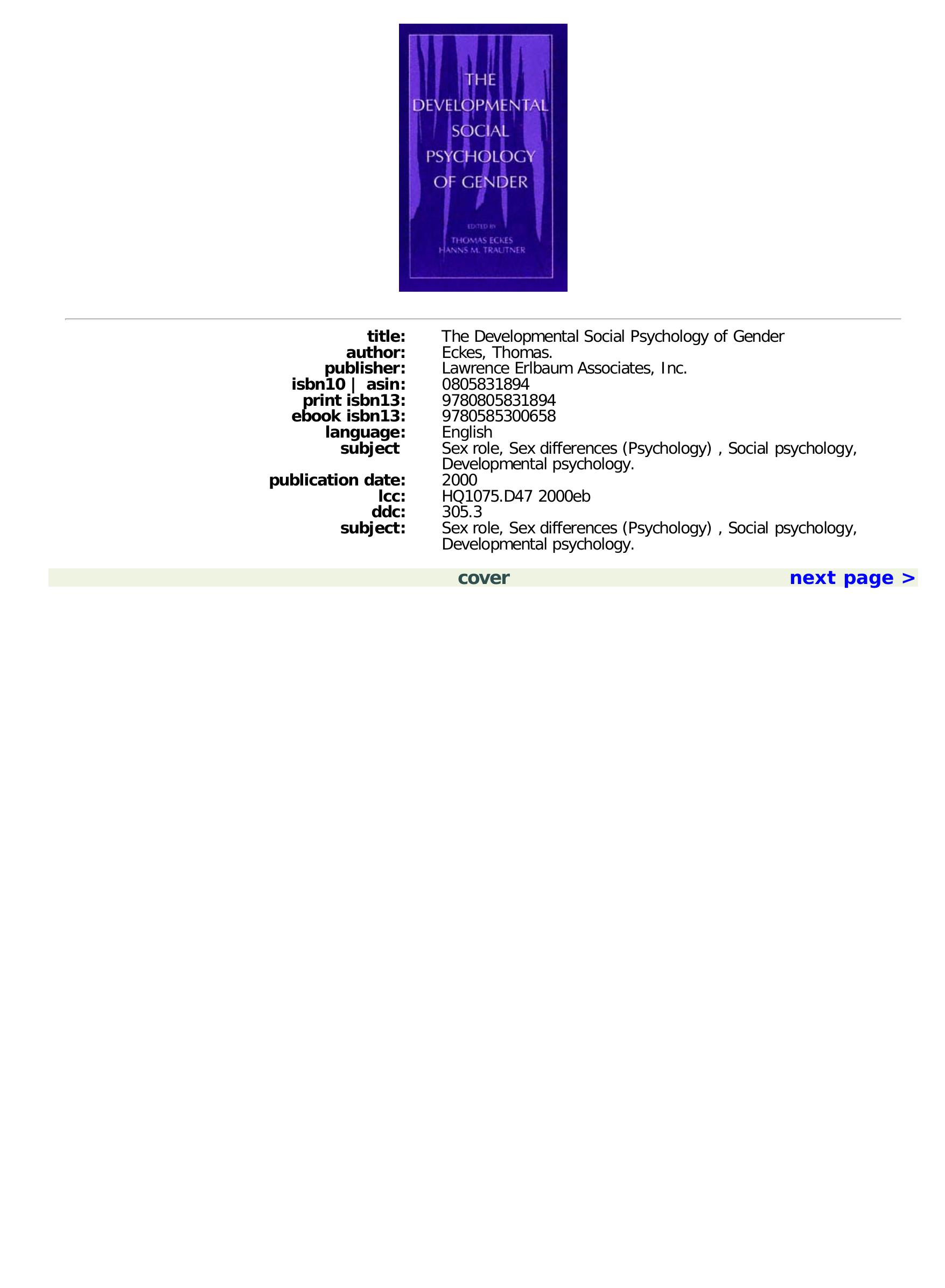 The developmental social psychology of gender by Eckes Thomas; Trautner Hanns M