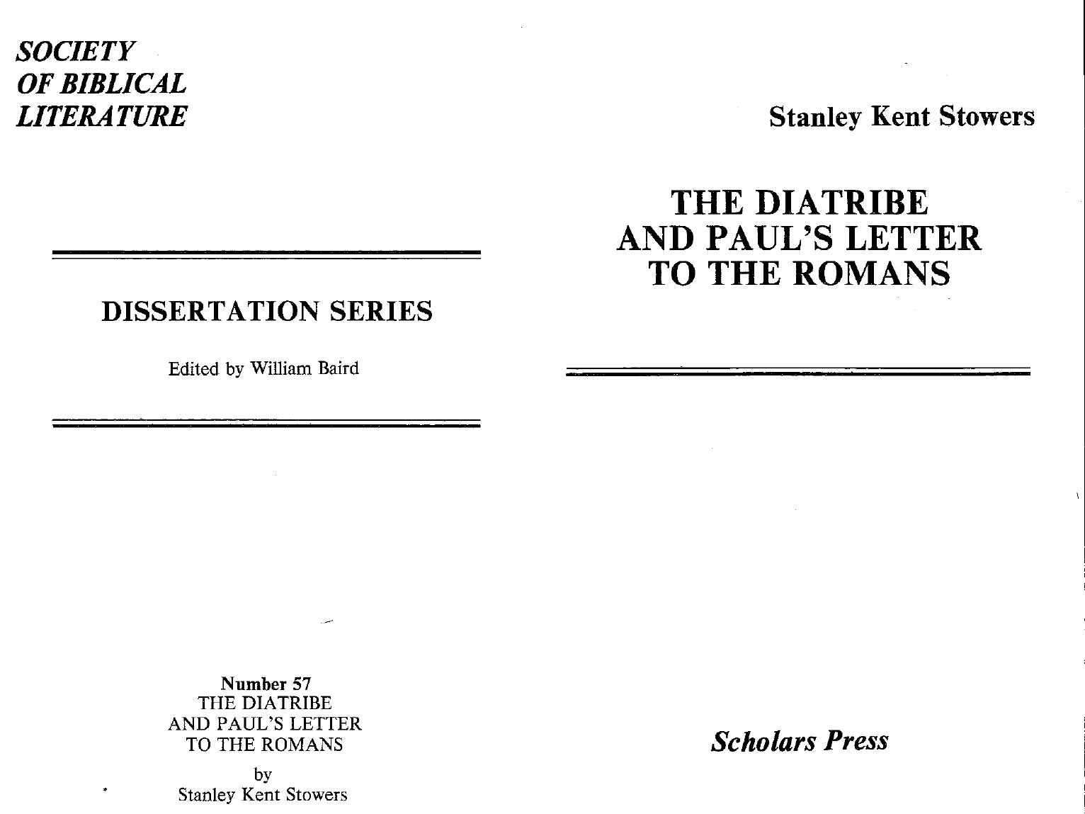 The diatribe and Paul's letter to the Romans (Dissertation series Society of Biblical Literature) by Stanley Kent Stowers