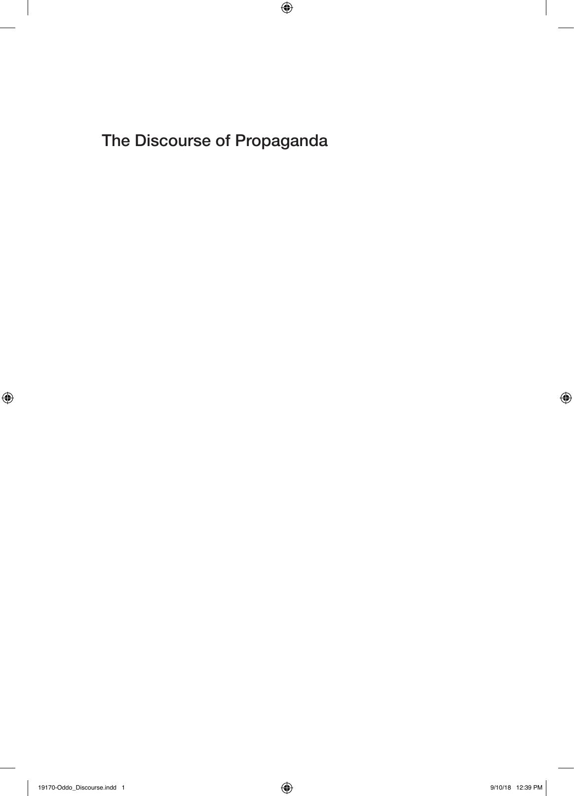 The discourse of propaganda case studies from the Persian Gulf War and the War on Terror by John Oddo