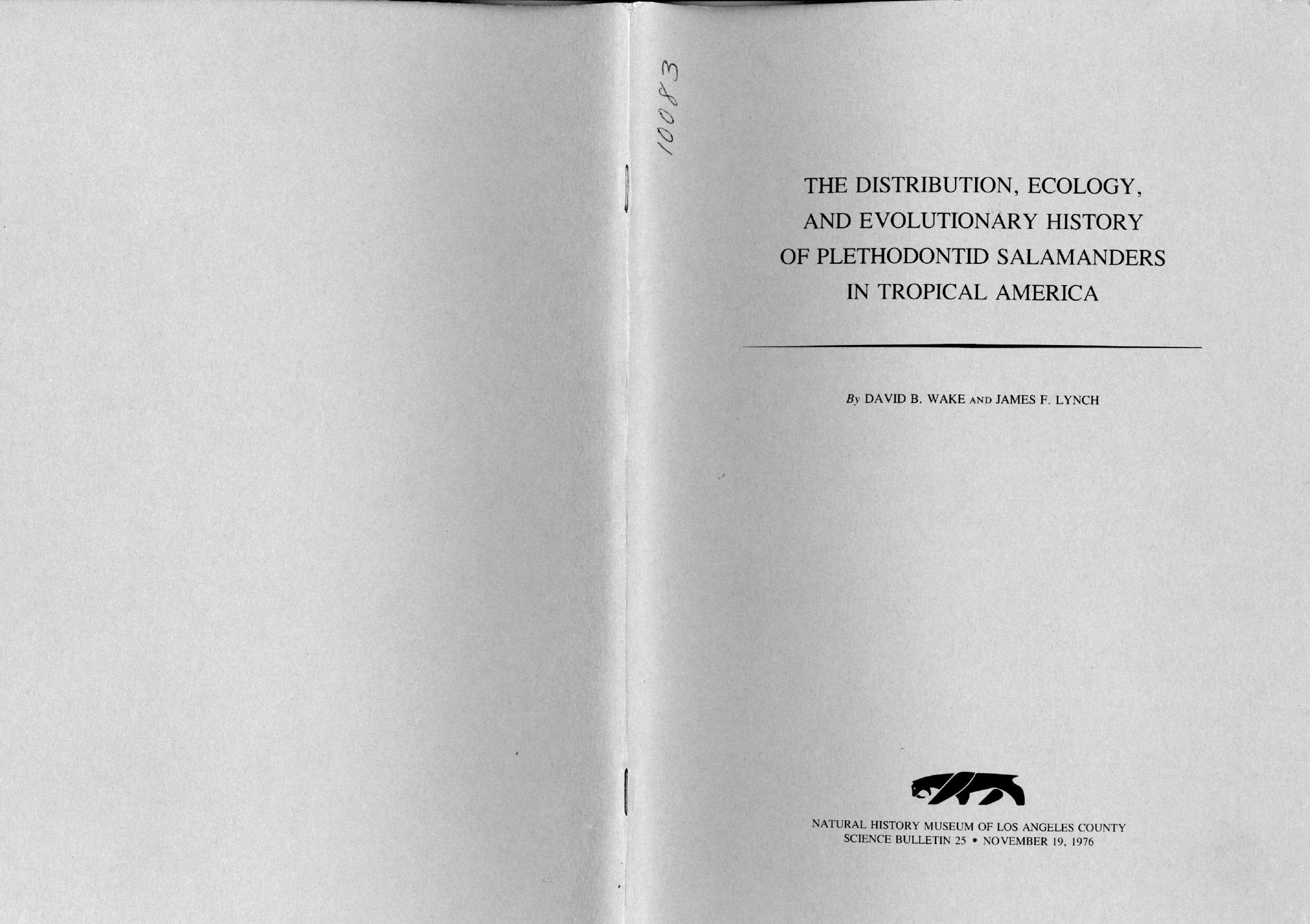 The distribution, ecology, and evolutionary history of plethodontid salamanders in tropical America (Science bulletin) by David B Wake