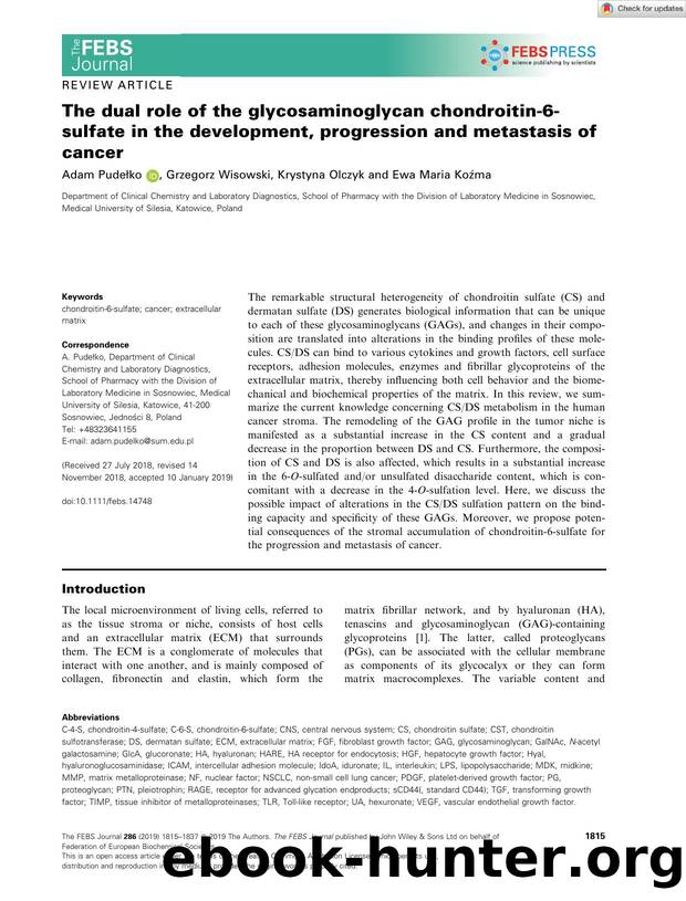 The dual role of the glycosaminoglycan chondroitinâ6âsulfate in the development, progression and metastasis of cancer by Unknown