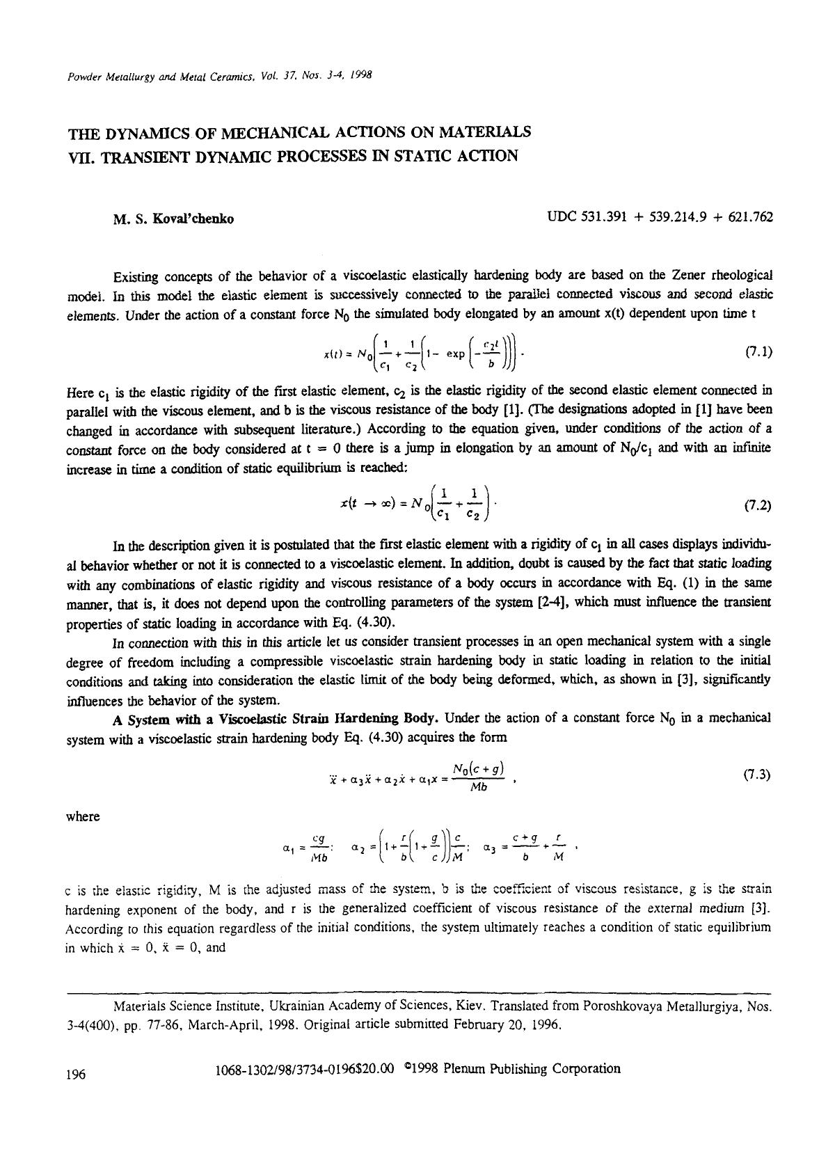 The dynamics of mechanical actions on materials VII. Transient dynamic processes in static action by Unknown