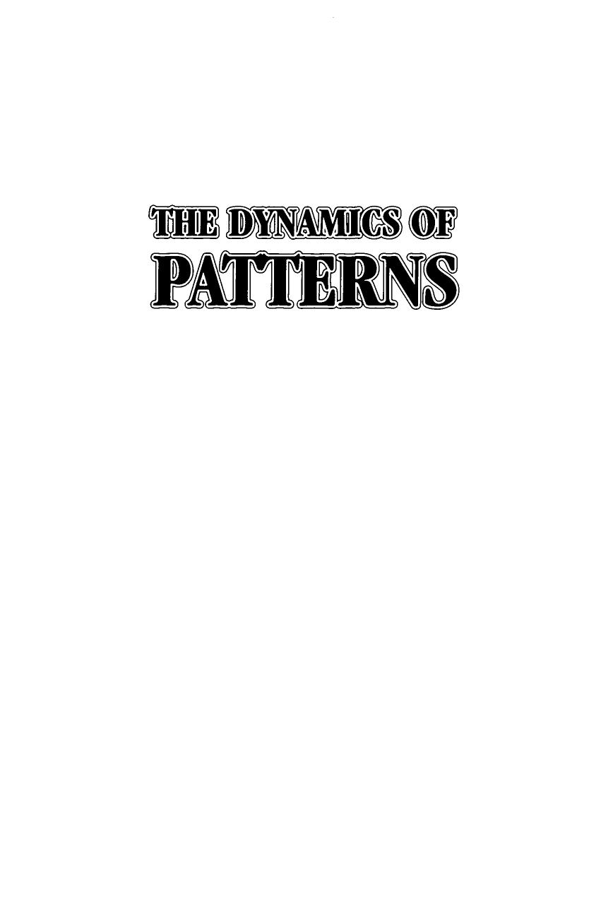 The dynamics of patterns by M I Rabinovich; A B Ezersky; Patrick D Weidman
