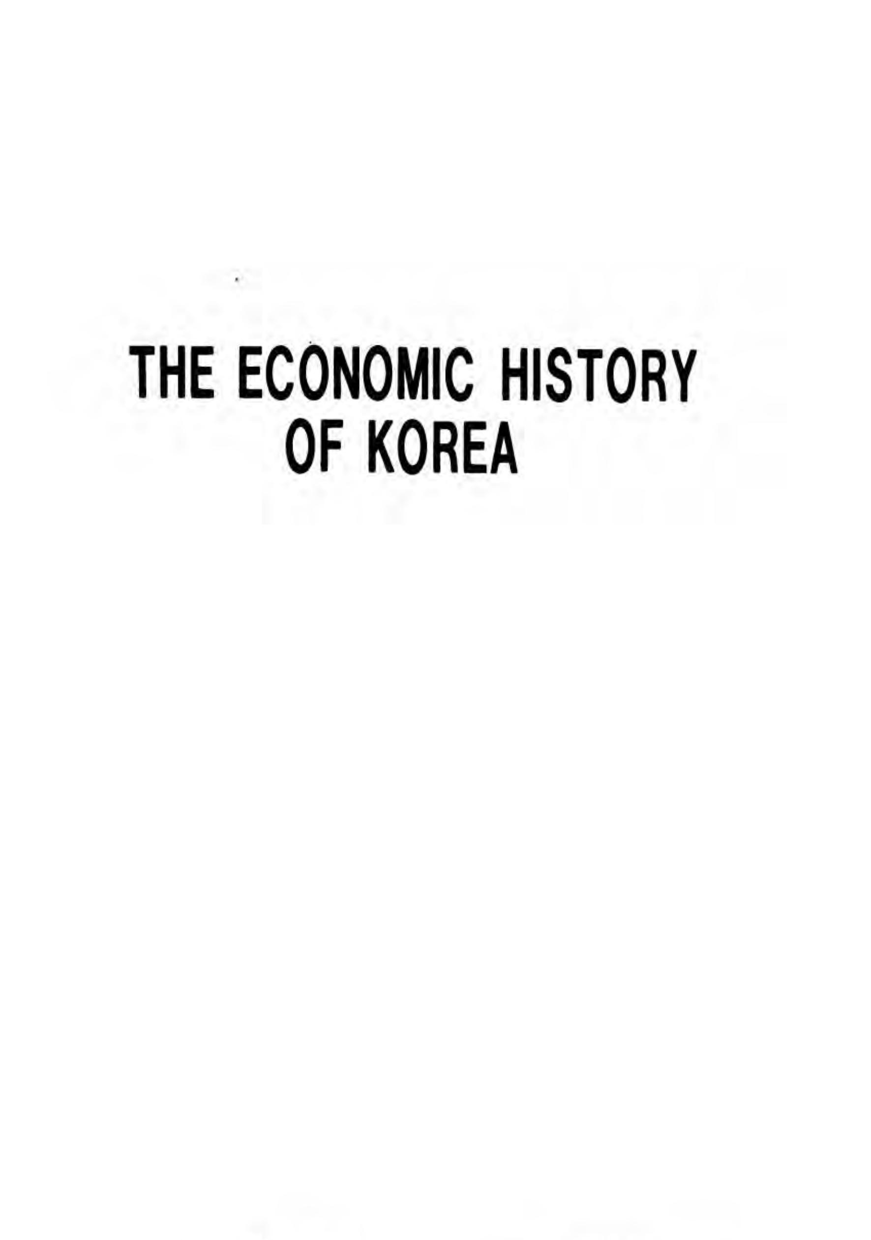 The economic history of Korea : from earliest times to 1945 by Ho-jin Ch'oe