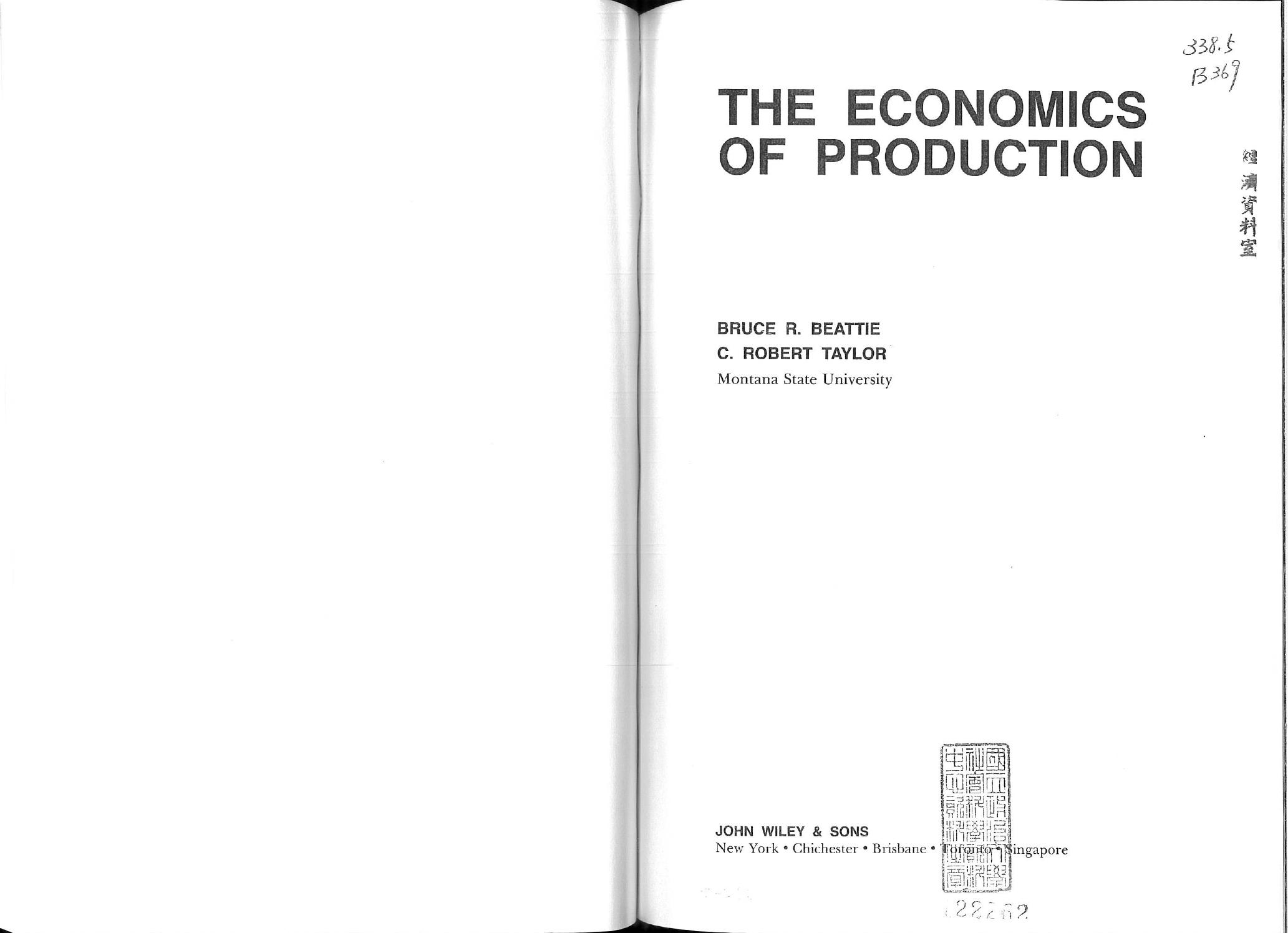 The economics of Production by Bruce R. Beattie; C. Robert Taylor