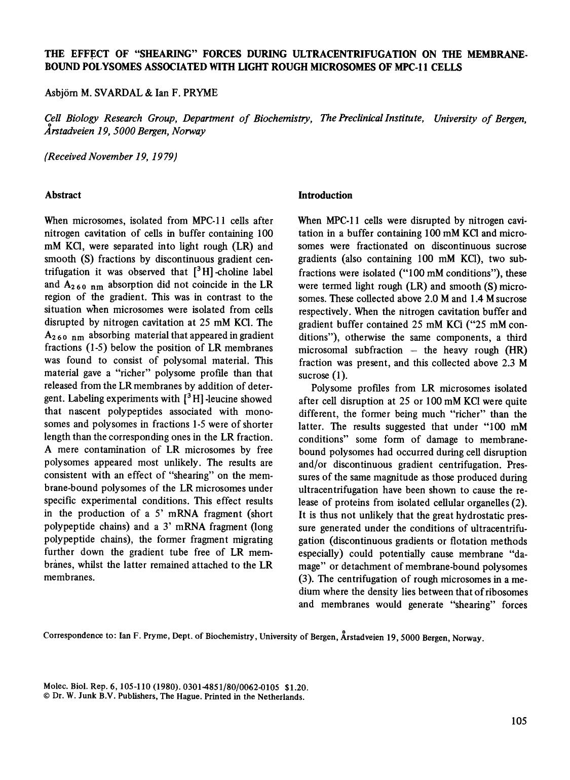 The effect of &#x201C;shearing&#x201D; forces during ultracentrifugation on the membrane-bound polysomes associated with light rough microsomes of MPC-11 cells by Unknown