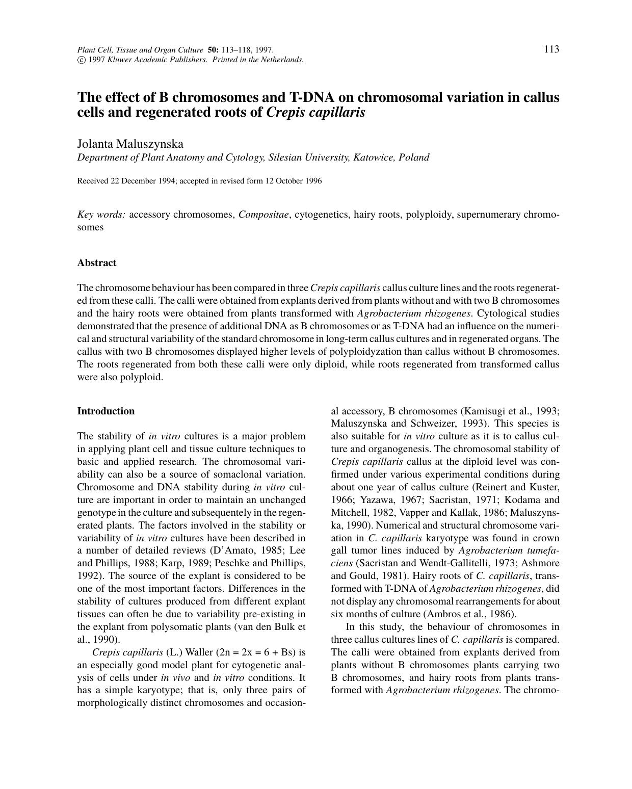 The effect of B chromosomes and T-DNA on chromosomal variation in callus cells and regenerated roots of Crepis capillaris by Unknown