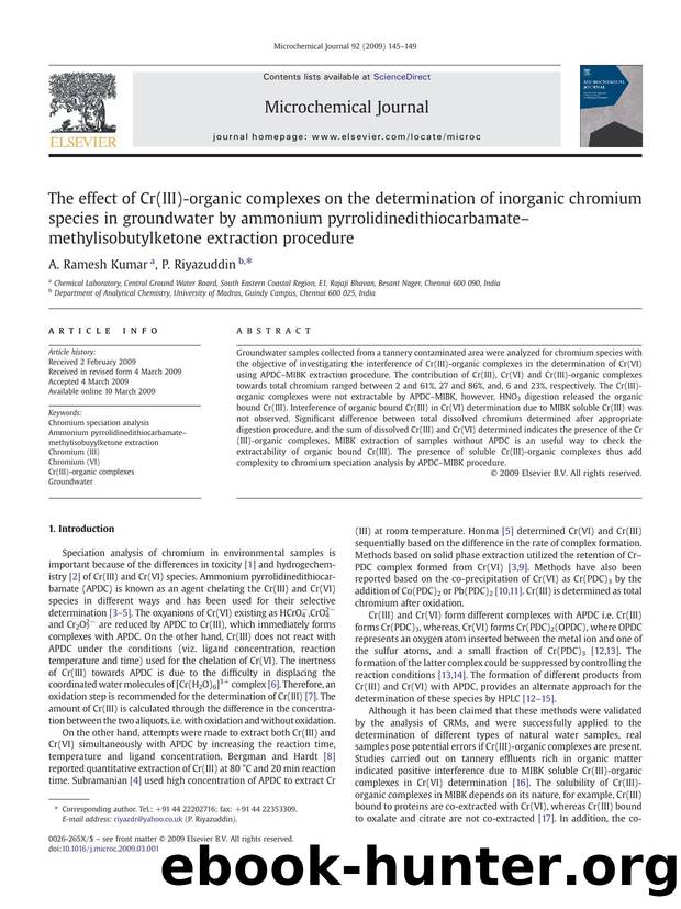 The effect of Cr(III)-organic complexes on the determination of inorganic chromium species in groundwater by ammonium pyrrolidinedithiocarbamateâmethylisobutylketone extraction procedure by A. Ramesh Kumar; P. Riyazuddin