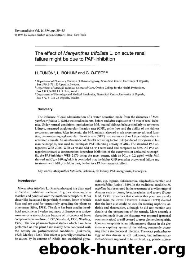 The effect of Menyanthes trifoliata L. on acute renal failure might be due to PAF-inhibition by H. Tunón & L. Bohlin & G. Öjteg