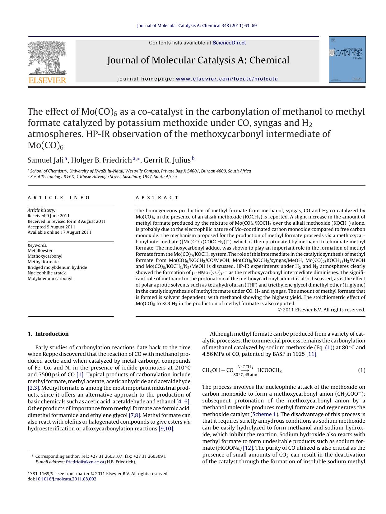 The effect of Mo(CO)6 as a co-catalyst in the carbonylation of methanol to methyl formate catalyzed by potassium methoxide under CO, syngas and H2 atmospheres. HP-IR observation of by Samuel Jali