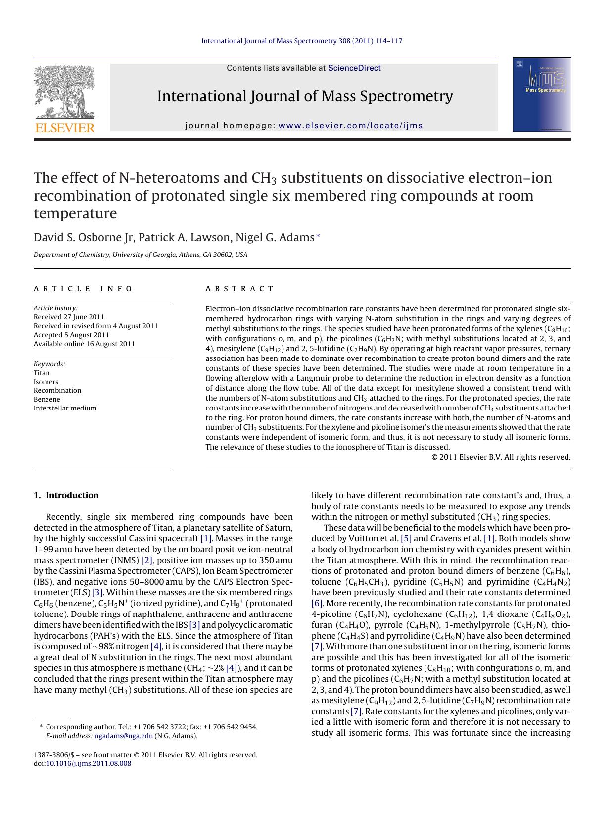 The effect of N-heteroatoms and CH3 substituents on dissociative electronÃ¢â¬âion recombination of protonated single six membered ring compounds at room temperature by David S. Osborne Jr