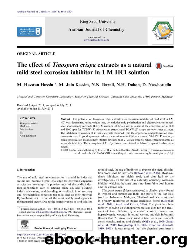 The effect of Tinospora crispa extracts as a natural mild steel corrosion inhibitor in 1M HCl solution by M. Hazwan Hussin & M. Jain Kassim & N.N. Razali & N.H. Dahon & D. Nasshorudin