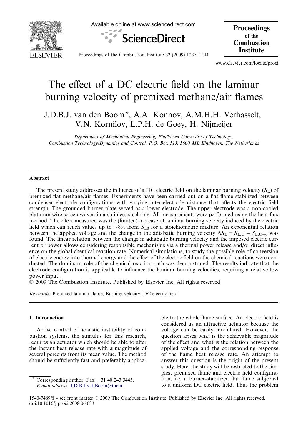 The effect of a DC electric field on the laminar burning velocity of premixed methaneair flames by J.D.B.J. van den Boom; A.A. Konnov; A.M.H.H. Verhasselt; V.N. Kornilov; L.P.H. de Goey; H. Nijmeijer