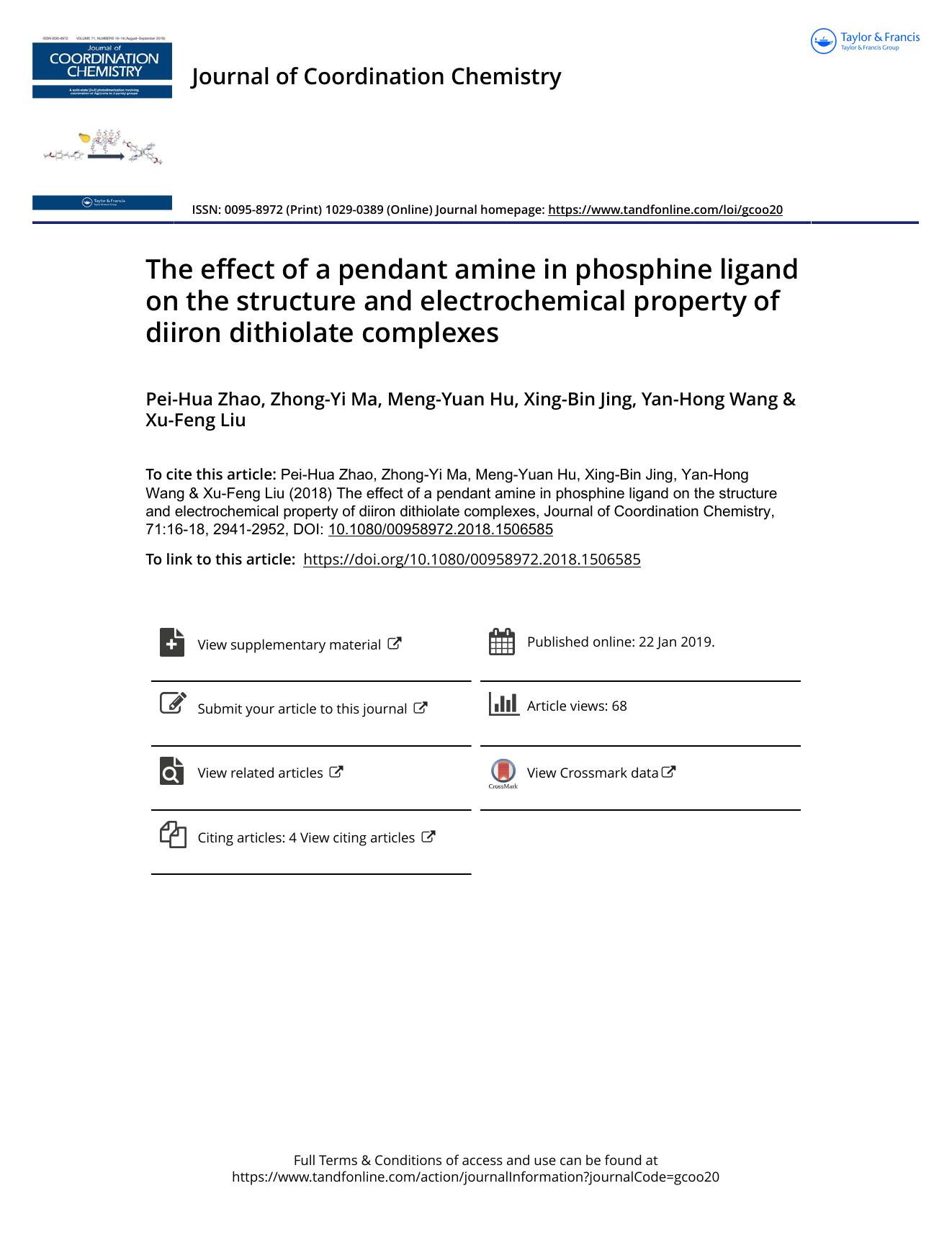 The effect of a pendant amine in phosphine ligand on the structure and electrochemical property of diiron dithiolate complexes by Zhao Pei-Hua & Ma Zhong-Yi & Hu Meng-Yuan & Jing Xing-Bin & Wang Yan-Hong & Liu Xu-Feng