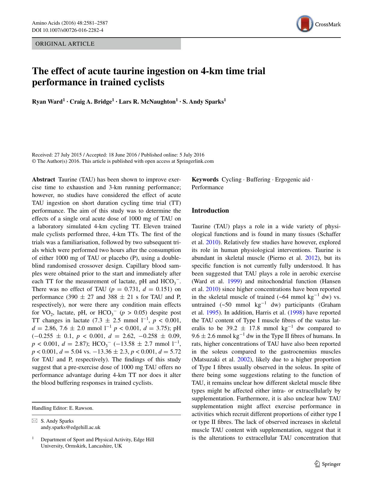 The effect of acute taurine ingestion on 4-km time trial performance in trained cyclists by Ryan Ward & Craig A. Bridge & Lars R. McNaughton & S. Andy Sparks