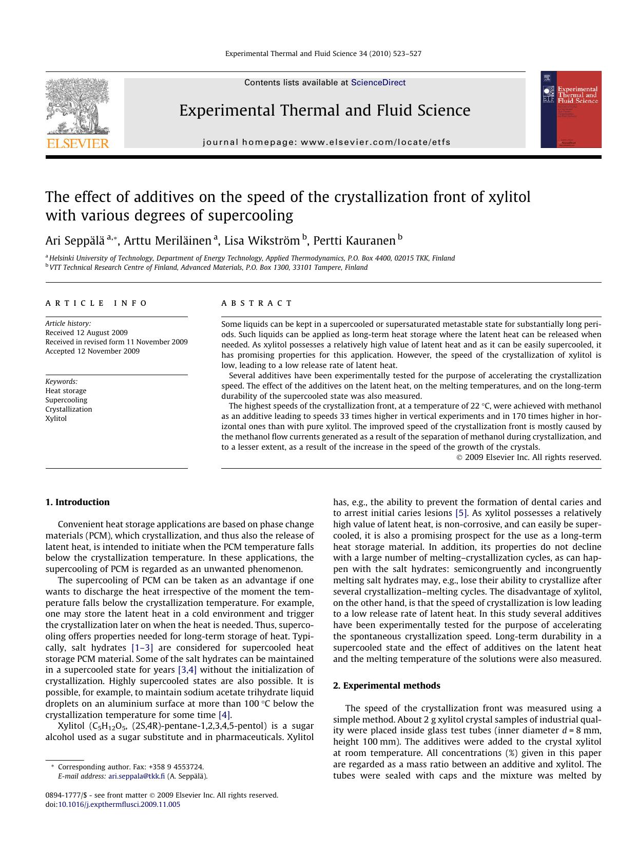 The effect of additives on the speed of the crystallization front of xylitol with various degrees of supercooling by Ari Seppälä; Arttu Meriläinen; Lisa Wikström; Pertti Kauranen