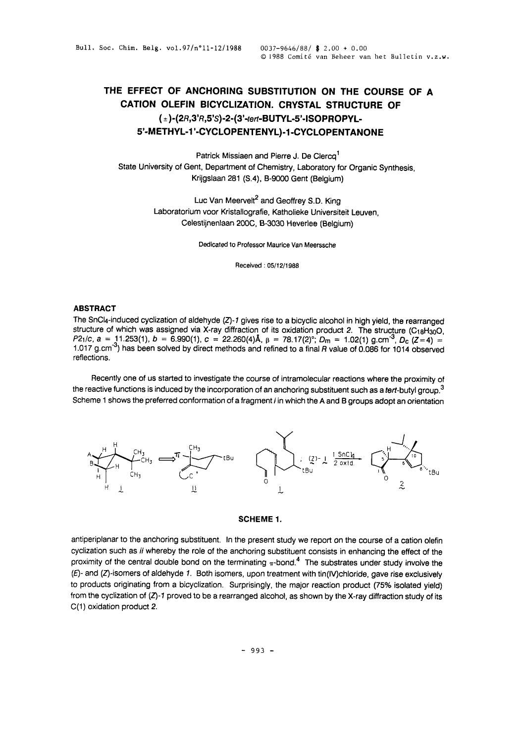 The effect of anchoring substitution on the course of a cation olefin bicyclization. Crystal structure of ()(2R, 3R,5S)2(3tertButyl5Isopropl5Methyl1Cyclopentenyl)1Cyclopentanone by Unknown