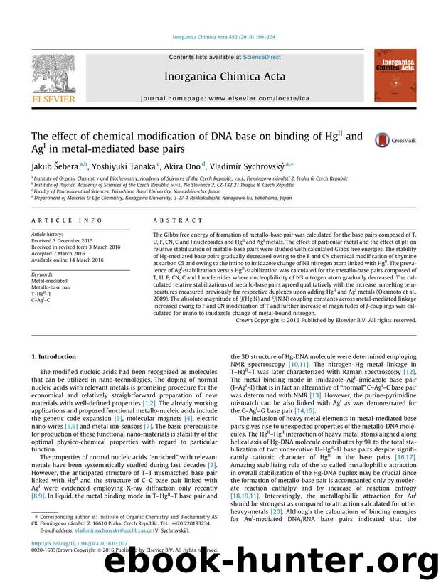 The effect of chemical modification of DNA base on binding of HgII and AgI in metal-mediated base pairs by Jakub Å ebera & Yoshiyuki Tanaka & Akira Ono & Vladimír Sychrovský