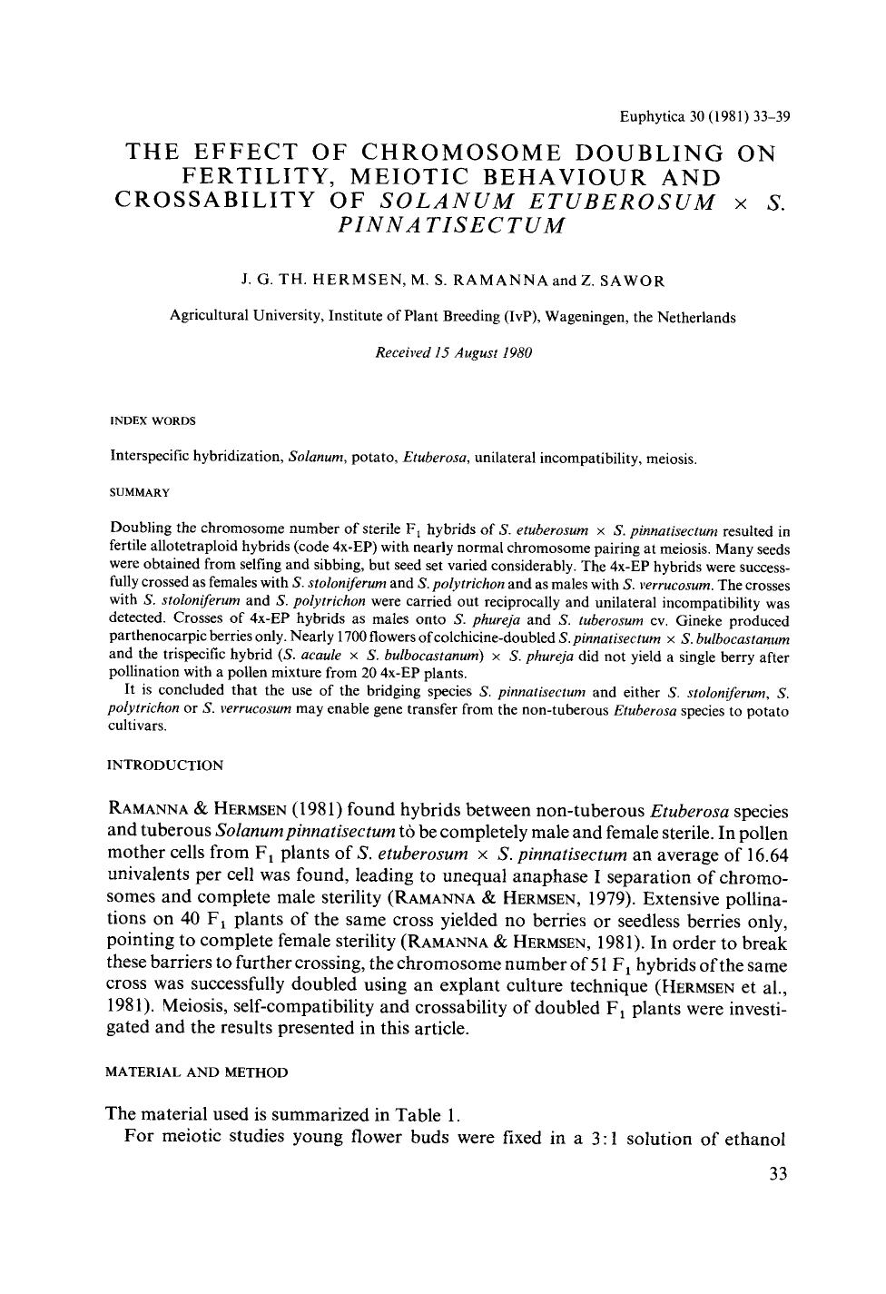 The effect of chromosome doubling on fertility, meiotic behaviour and crossability of <Emphasis Type="Italic">Solanum etuberosum &#x00D7; S. pinnatisectum <Emphasis> by Unknown
