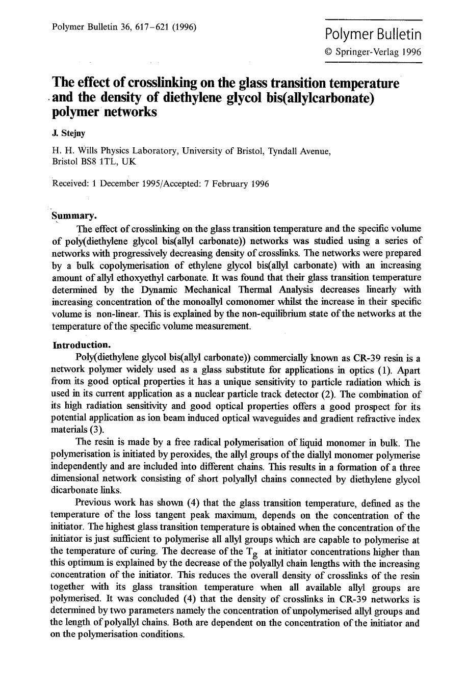 The effect of crosslinking on the glass transition temperature and the density of diethylene glycol bis(allylcarbonate) polymer networks by Unknown