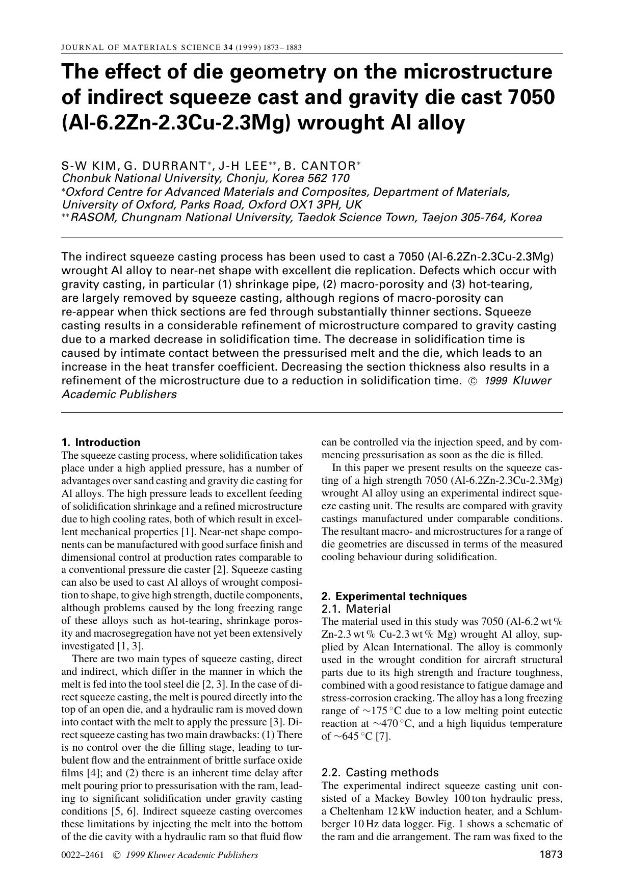 The effect of die geometry on the microstructure of indirect squeeze cast and gravity die cast 7050 (Al-6.2Zn-2.3Cu-2.3Mg) wrought Al alloy by Unknown