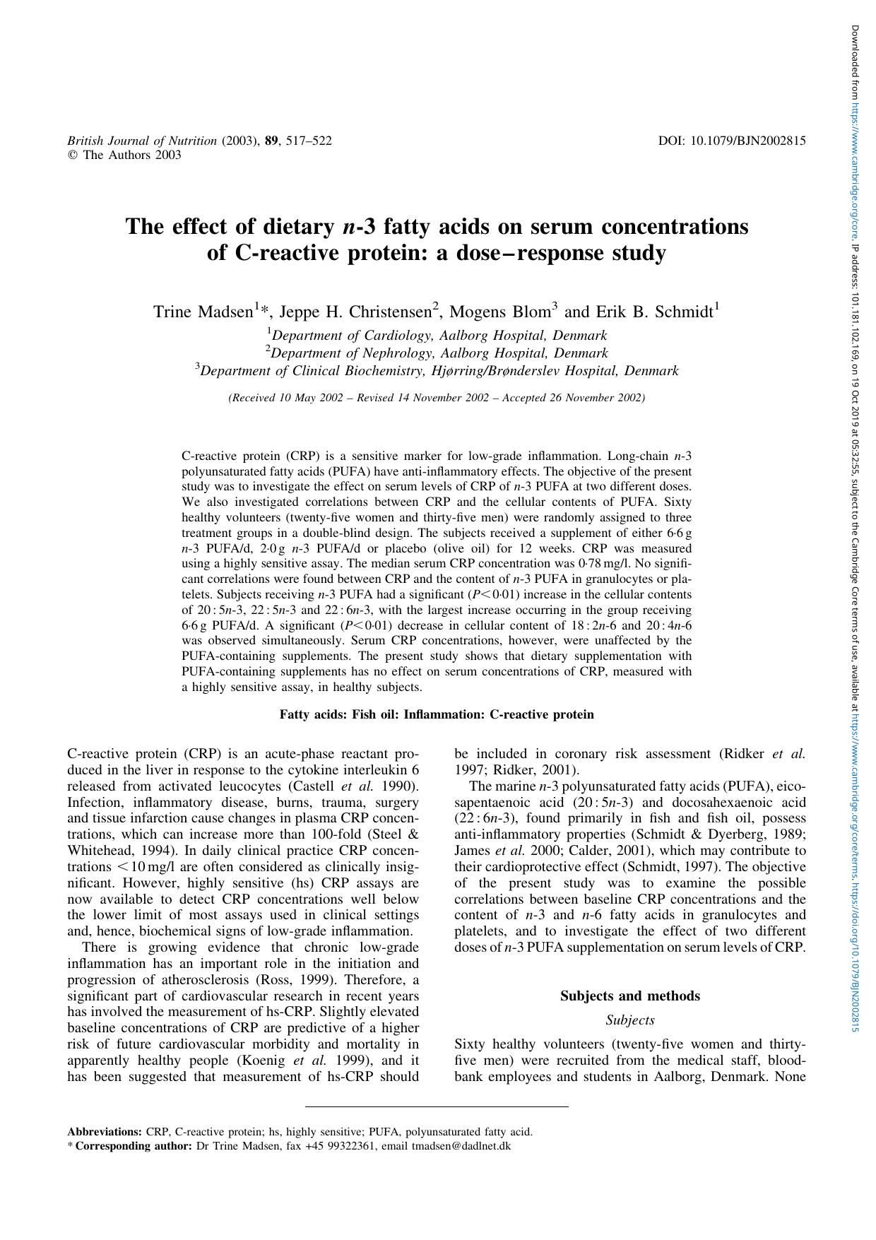 The effect of dietary n-3 fatty acids on serum concentrations of C-reactive protein: a doseâresponse study by Trine Madsen Jeppe H. Christensen Mogens Blom Erik B. Schmidt
