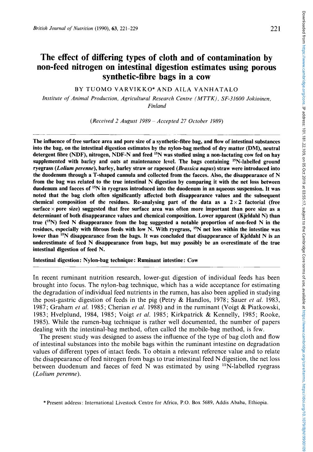 The effect of differing types of cloth and of contamination by non-feed nitrogen on intestinal digestion estimates using porous synthetic-fibre bags in a cow by Tuomo Varvikko Aila Vanhatalo