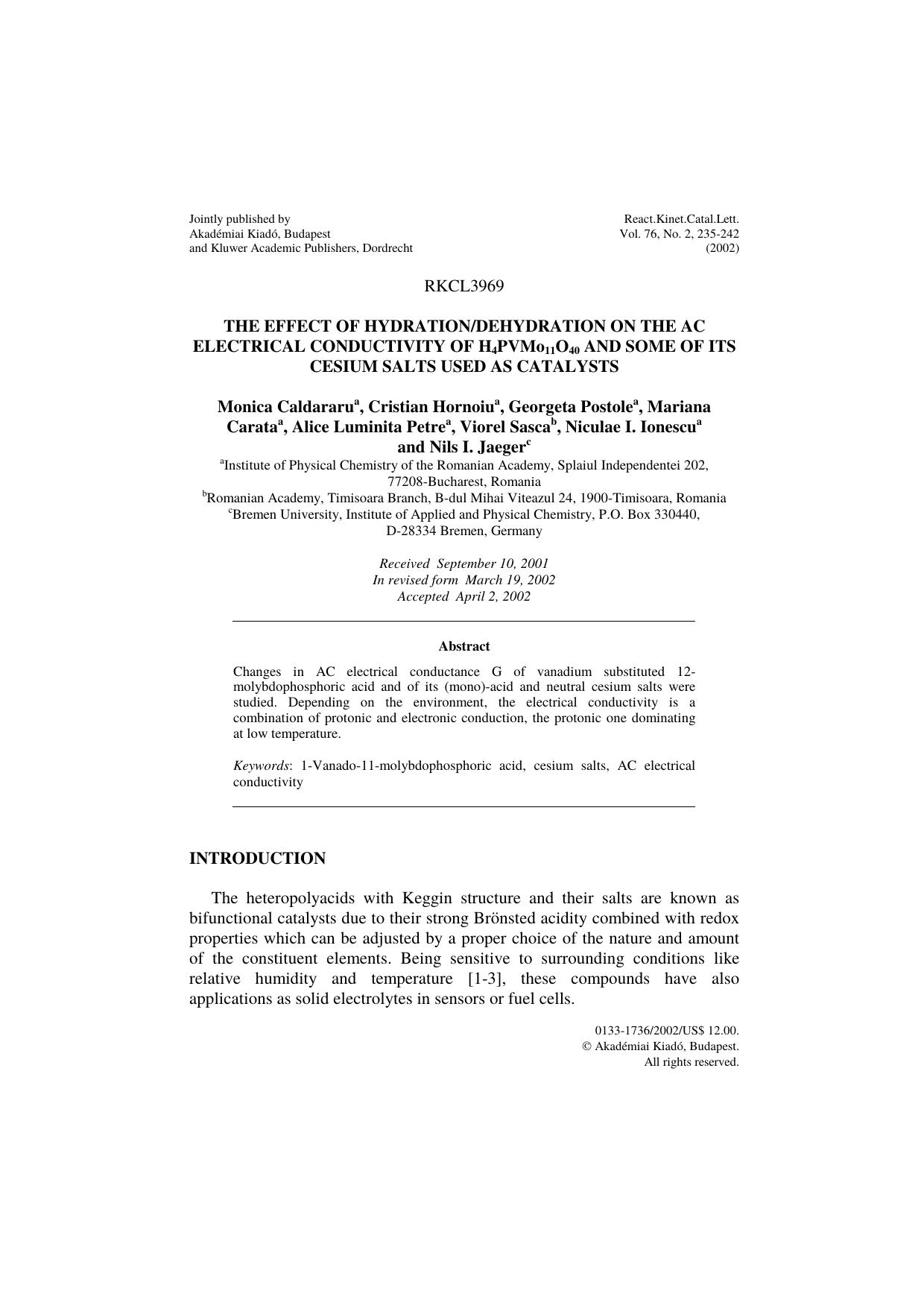The effect of hydrationdehydration on the AC electrical conductivity of H<Subscript>4<Subscript>PVMo<Subscript>11<Subscript>O<Subscript>40<Subscript> and some of its cesium salts used as catalysts by Unknown