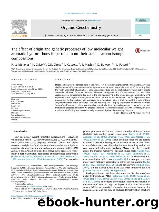The effect of origin and genetic processes of low molecular weight aromatic hydrocarbons in petroleum on their stable carbon isotopic compositions by P. Le MÃ©tayer & K. Grice & C.N. Chow & L. Caccetta & E. Maslen & D. Dawson & L. Fusetti