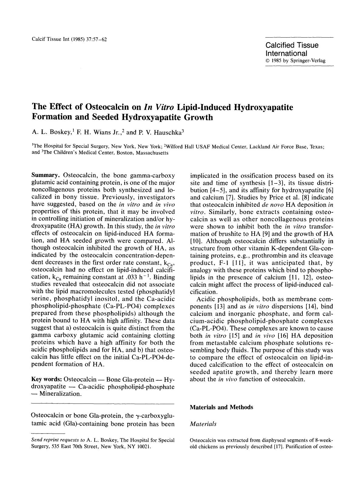 The effect of osteocalcin on <Emphasis Type="Italic">In vitro <Emphasis> lipid-induced hydroxyapatite formation and seeded hydroxyapatite growth by Unknown