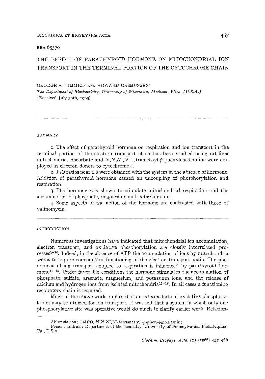 The effect of parathyroid hormone on mitochondrial ion transport in the terminal portion of the cytochrome chain by George A. Kimmich; Howard Rasmussen