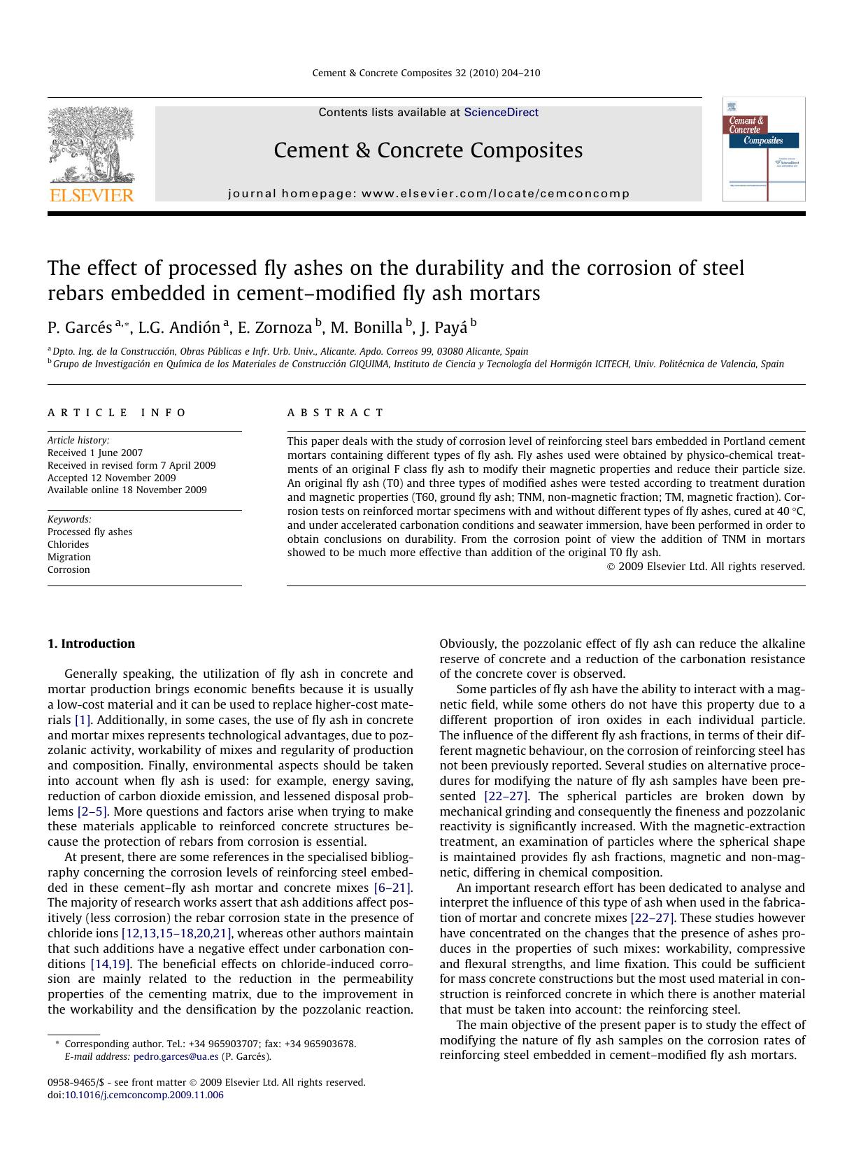 The effect of processed fly ashes on the durability and the corrosion of steel rebars embedded in cementâmodified fly ash mortars by P. Garcés; L.G. Andión; E. Zornoza; M. Bonilla; J. Payá