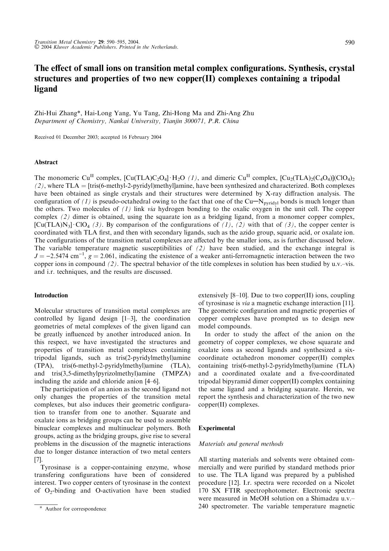 The effect of small ions on transition metal complex configurations. Synthesis, crystal structures and properties of two new copper(II) complexes containing a tripodal ligand by Unknown