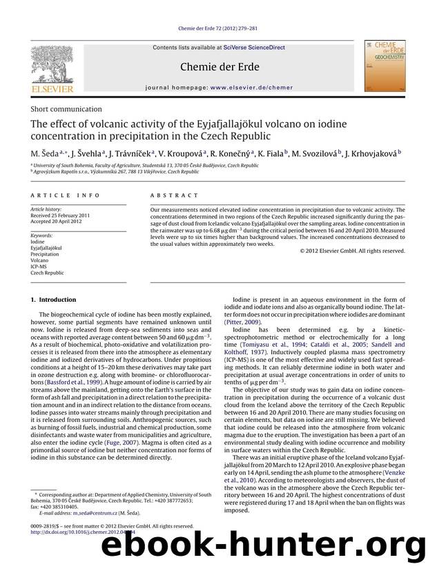 The effect of volcanic activity of the EyjafjallajÃ¶kul volcano on iodine concentration in precipitation in the Czech Republic by M. Šeda