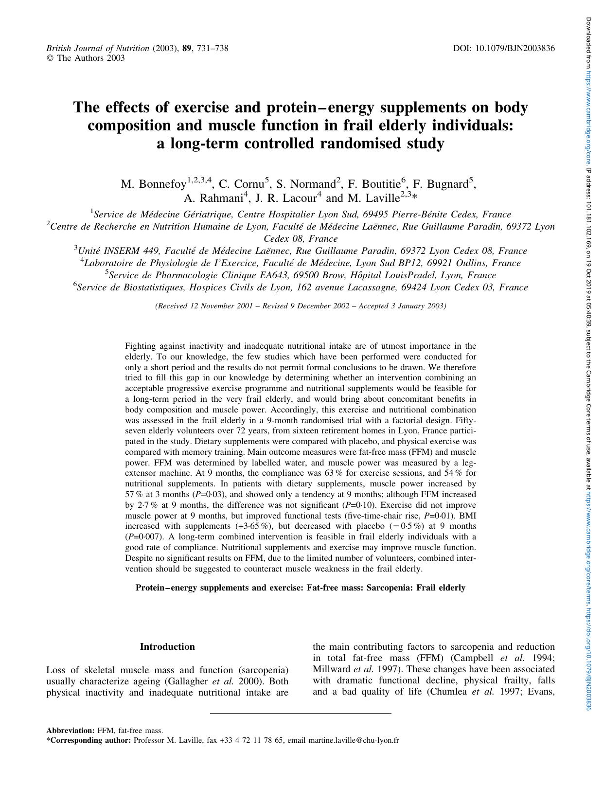 The effects of exercise and proteinâenergy supplements on body composition and muscle function in frail elderly individuals: a long-term controlled randomised study by M. Bonnefoy C. Cornu S. Normand F. Boutitie F. Bugnard A. Rahmani J. R. Lacour M. Laville