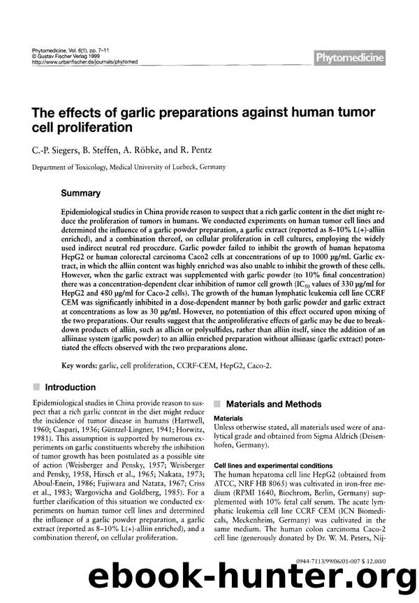 The effects of garlic preparations against human tumor cell proliferation by C.-P. Siegers & B. Steffen & A. Röbke & R. Pentz