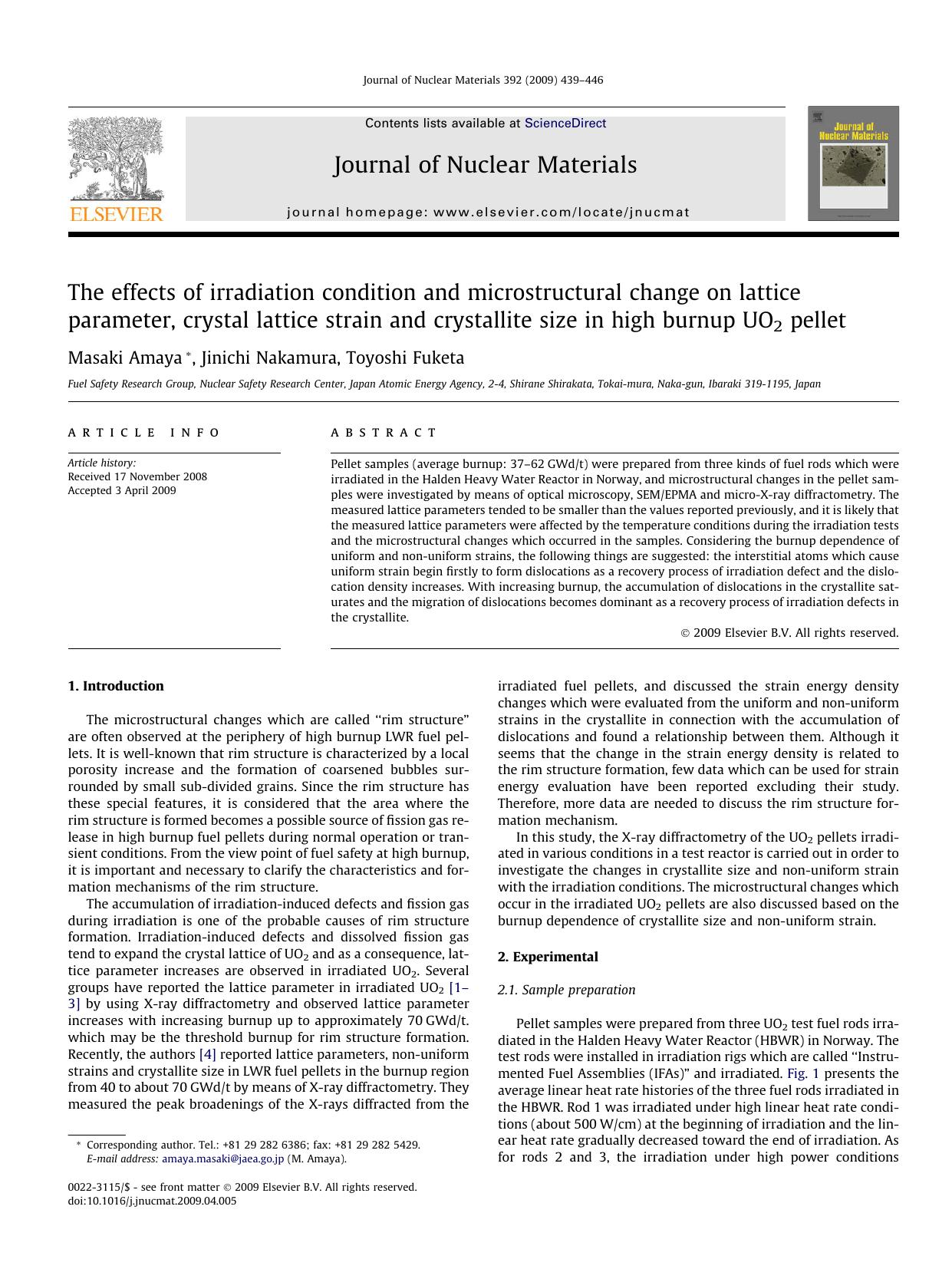 The effects of irradiation condition and microstructural change on lattice parameter, crystal lattice strain and crystallite size in high burnup UO2 pellet by Masaki Amaya; Jinichi Nakamura; Toyoshi Fuketa