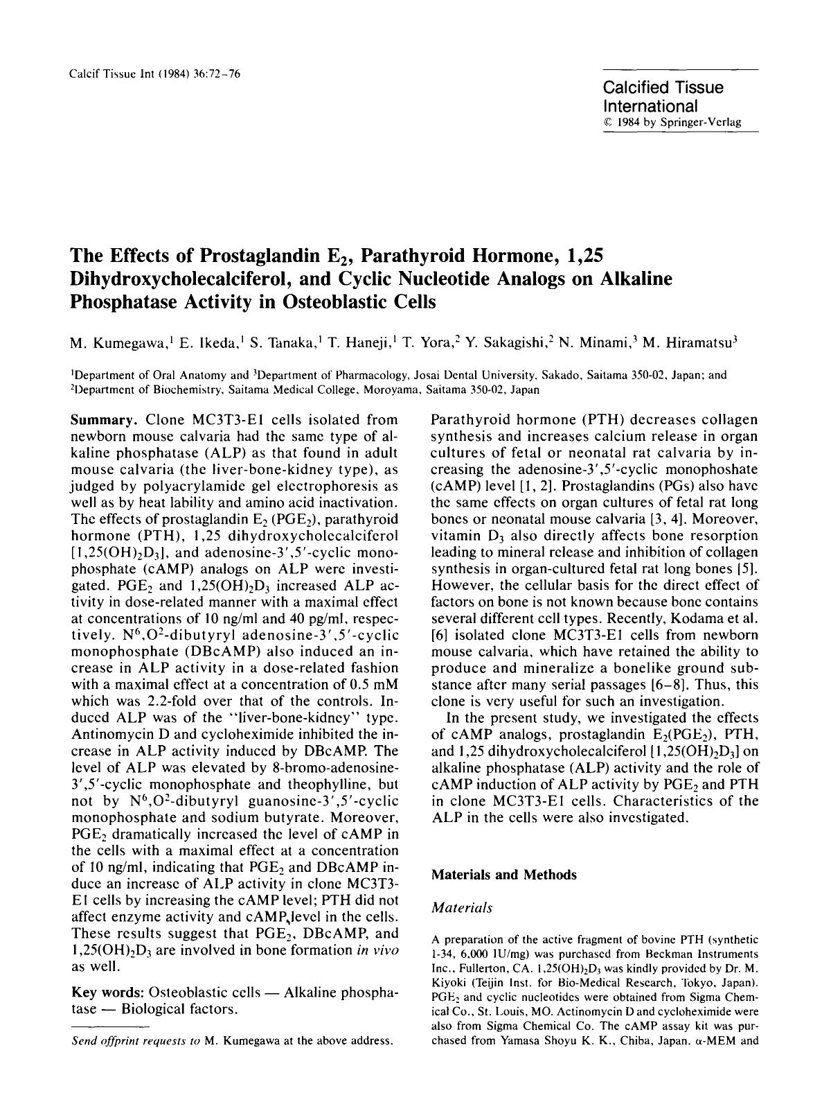 The effects of prostaglandin E <Subscript>2 <Subscript>, parathyroid hormone, 1,25 dihydroxycholecalciferol, and cyclic nucleotide analogs on alkaline phosphatase activity in osteoblastic cells by Unknown