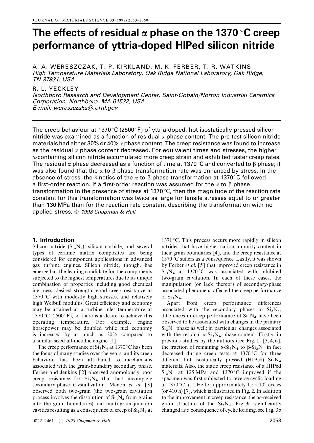 The effects of residual a phase on the 1370 C creep performance of yttria-doped HIPed silicon nitride by A. A. WERESZCZAK T. P. KIRKLAND M. K. FERBER T. R. WATKINS