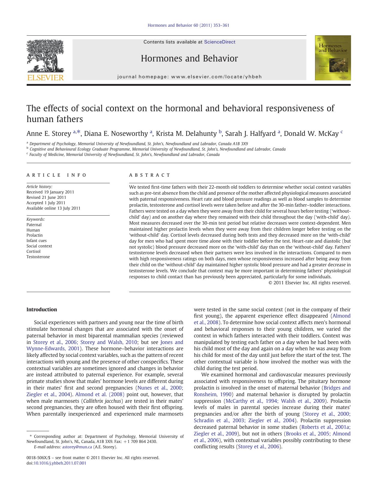 The effects of social context on the hormonal and behavioral responsiveness of human fathers by Anne E. Storey & Diana E. Noseworthy & Krista M. Delahunty & Sarah J. Halfyard & Donald W. McKay