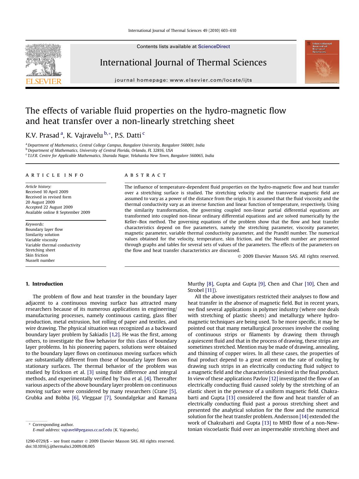 The effects of variable fluid properties on the hydro-magnetic flow and heat transfer over a non-linearly stretching sheet by K.V. Prasad; K. Vajravelu; P.S. Datti