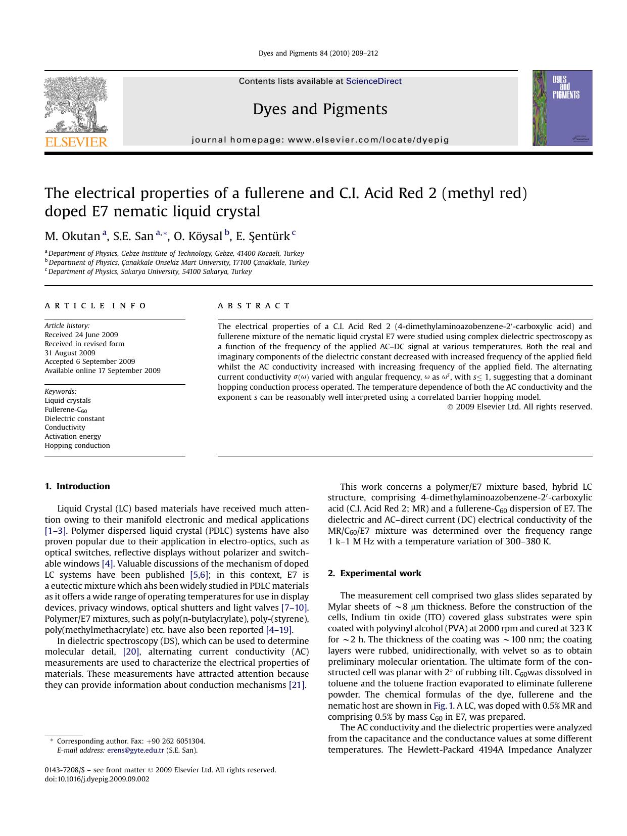 The electrical properties of a fullerene and C.I. Acid Red 2 (methyl red) doped E7 nematic liquid crystal by M. Okutan; S.E. San; O. KOysal; E. SentUrk