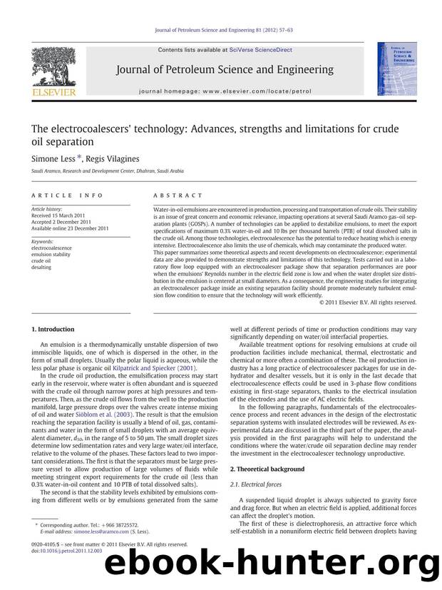 The electrocoalescers' technology: Advances, strengths and limitations for crude oil separation by Simone Less & Regis Vilagines
