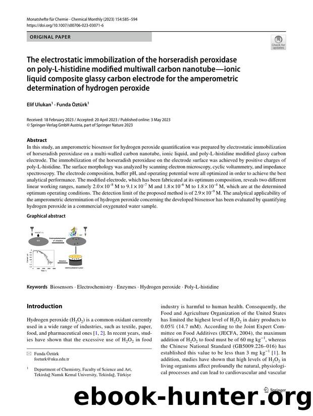 The electrostatic immobilization of the horseradish peroxidase on poly-L-histidine modified multiwall carbon nanotubeâionic liquid composite glassy carbon electrode for the amper by Elif Ulukan & Funda Öztürk