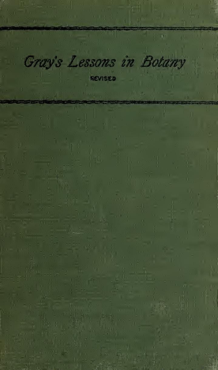 The elements of botany for beginners and for schools by Gray Asa 1810-1888