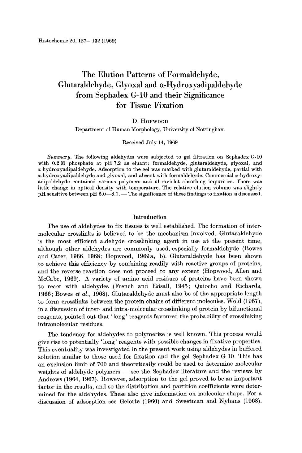 The elution patterns of formaldehyde, glutaraldehyde, glyoxal and α-hydroxyadipaldehyde from Sephadex G-10 and their significance for tissue fixation by Unknown