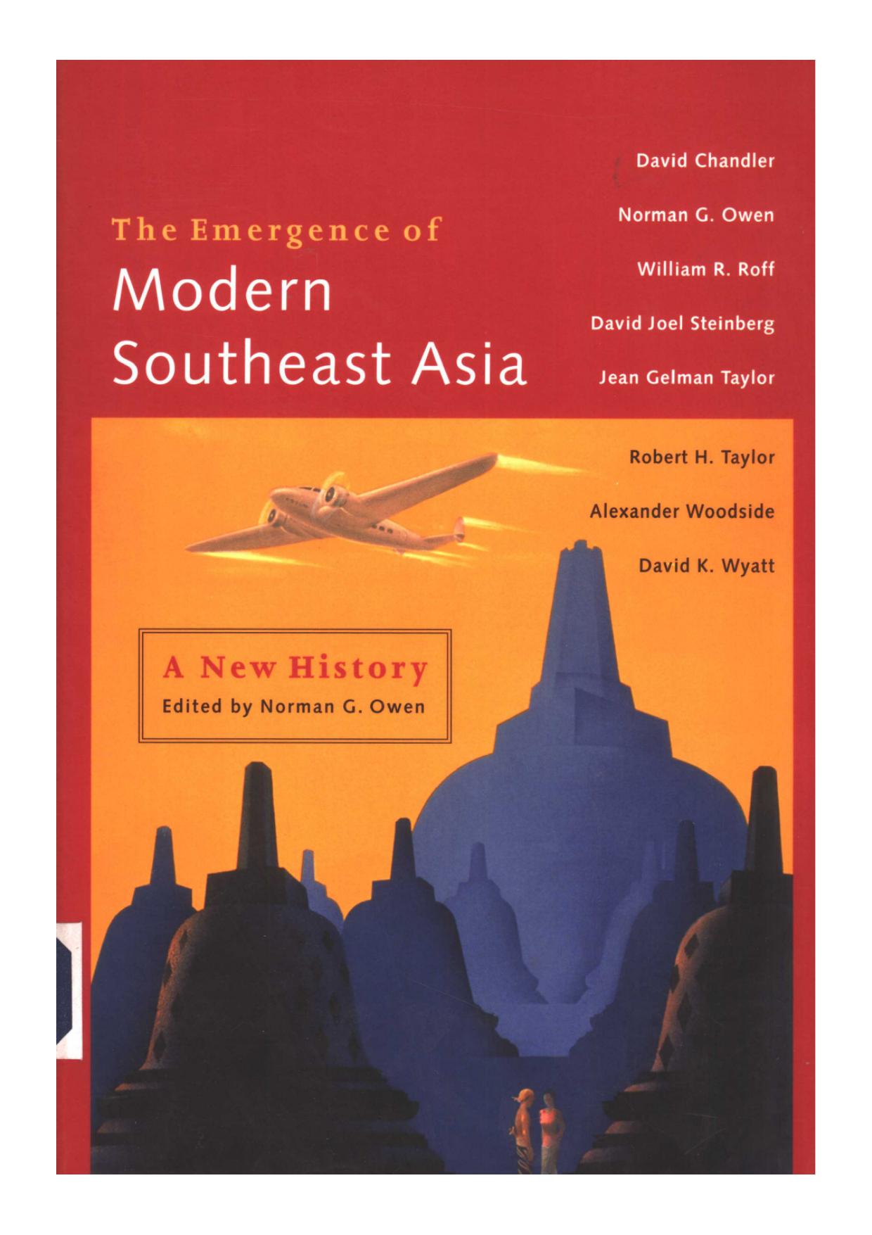 The emergence of modern Southeast Asia : a new history by David Chandler; Norman G. Owen