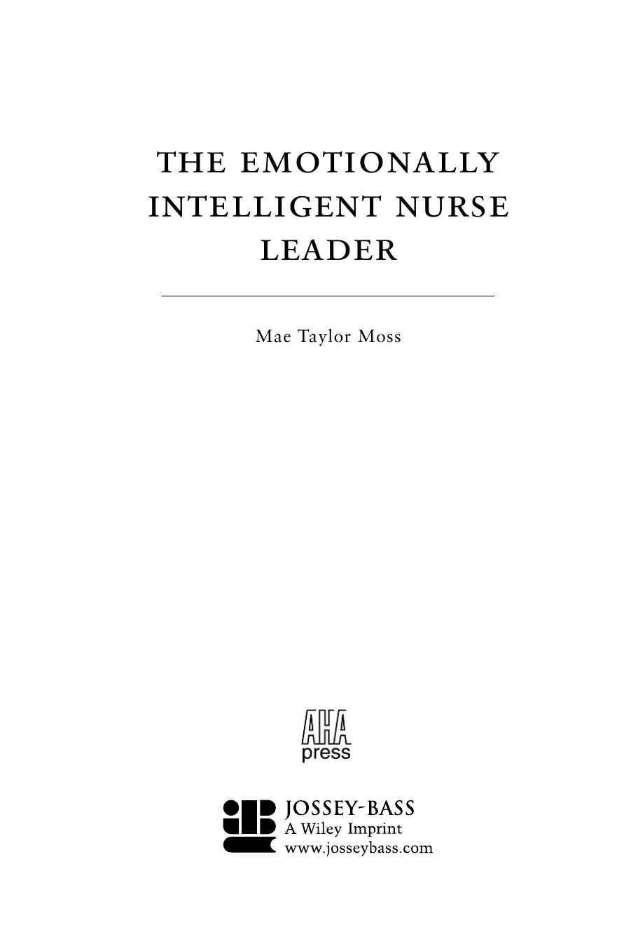 The emotionally intelligent nurse leader by Mae Taylor Moss